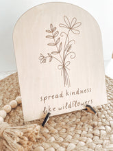 Load image into Gallery viewer, Spread Kindness Like Wildflowers Sign - Charlie + Pine
