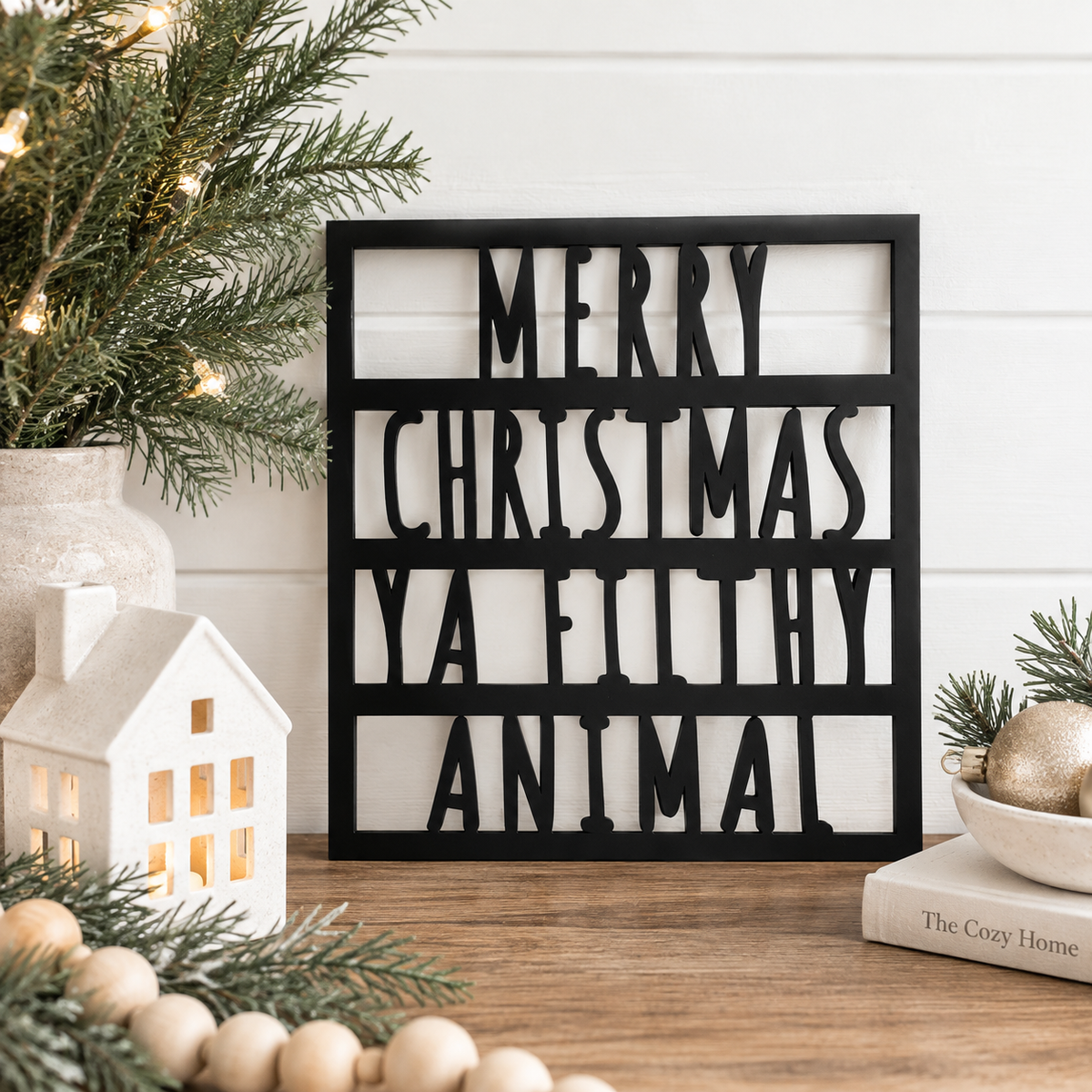 Merry Christmas Ya Filthy Animal Sign | Funny Christmas Decor - Charlie + Pine