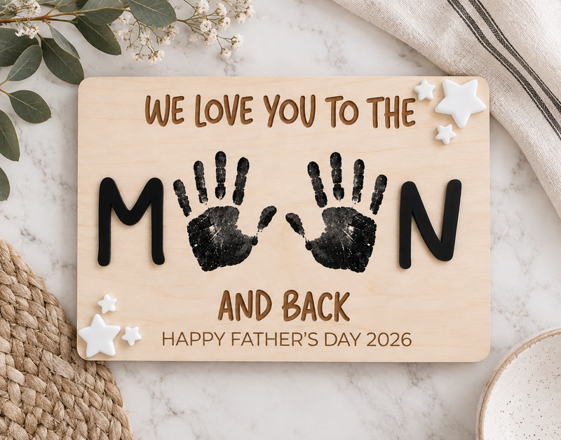 Personalized Father’s Day Handprint Sign – We Love You to the Moon and Back - Charlie + Pine