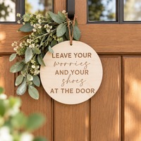 Leave Your Worries and Your Shoes at the Door Sign - Charlie + Pine