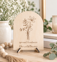 Spread Kindness Like Wildflowers Sign - Charlie + Pine