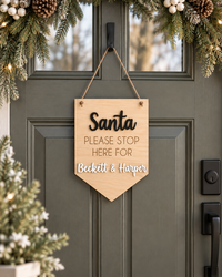 Santa Stop Here Door Hanger - Charlie + Pine