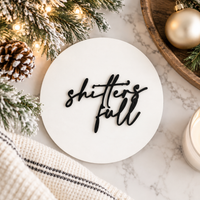 Shitter’s Full Sign | Funny Christmas Vacation Decor - Charlie + Pine