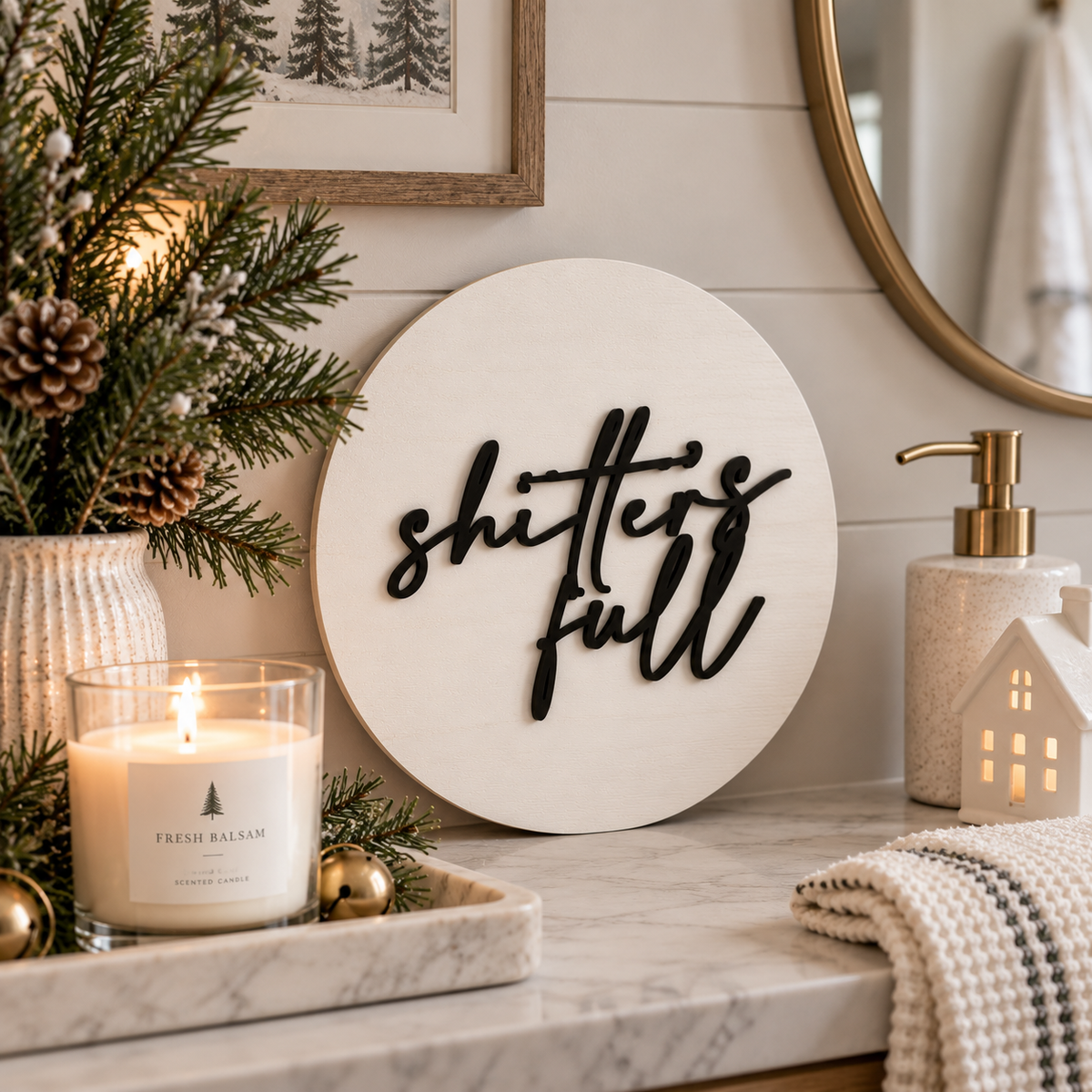 Shitter’s Full Sign | Funny Christmas Vacation Decor - Charlie + Pine