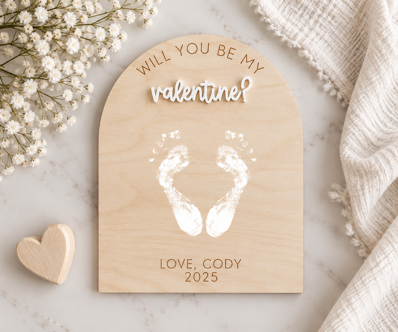 Personalized “Will You Be My Valentine” Baby Footprint Sign - Charlie + Pine