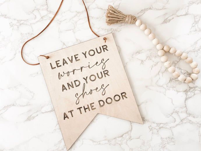 Leave Your Worries and Your Shoes At the Door - Charlie + Pine